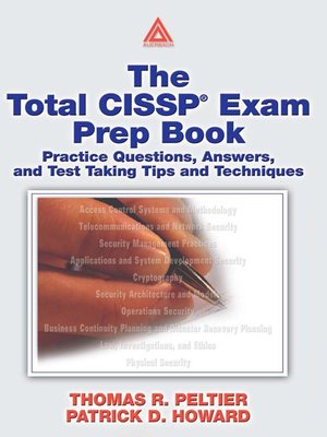 The Total Cissp Exam Prep Book By Thomas R Peltier